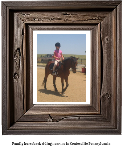 family horseback riding near me in Coatesville, Pennsylvania